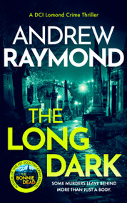 The Long Dark (A Scottish Crime Thriller) by Andrew Raymond, 9781036707088