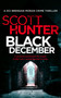 Black December by Scott Hunter, 9781036709136