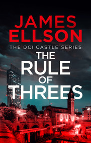 The Rule of Threes by James Ellson, 9781036712129