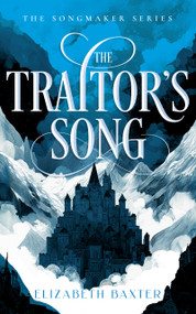 The Traitor's Song by Elizabeth Baxter, 9781036708481