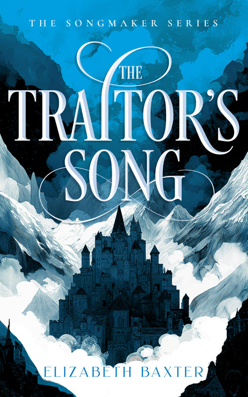 The Traitor's Song by Elizabeth Baxter, 9781036708481