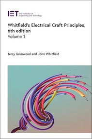 Whitfield's Electrical Craft Principles by Terry Grimwood, John Whitfield, 9781837242542