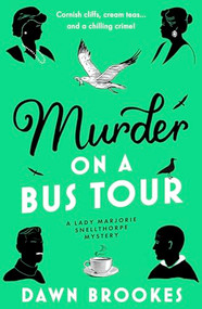 Murder on a Bus Tour by Dawn Brookes, 9781805089483