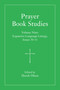 Prayer Book Studies Volume Nine (Expansive Language Liturgy, Issues 30-31) by Derek Olsen, 9781640659452