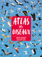 Atlas des oiseaux (French Edition) by Emrah Çoraman, Rukiye Ulusan, 9782764454480