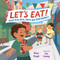Let's Eat! (Foods from Here, There and Everywhere) by Rina Singh, Flo Leung, 9781459840386