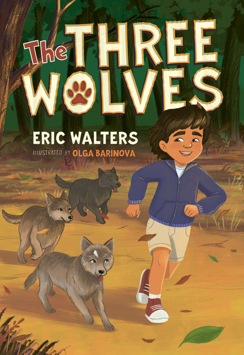 The Three Wolves by Eric Walters, Olga Barinova, 9781459842960
