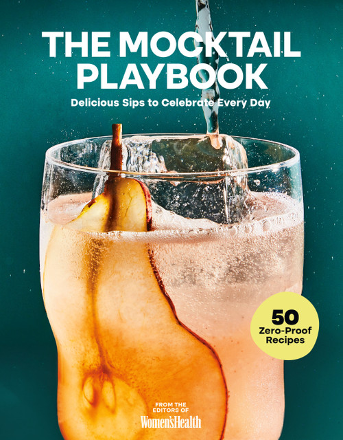 The Mocktail Playbook (Delicious Sips to Celebrate Every Day) by Women's Health, Abigail Cuffey, Lauren Kanski, 9781958395707
