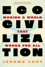 Ecocivilization (Making a World that Works for All) by Jeremy Lent, 9781685892333