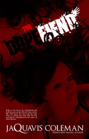 The Dopefiend (Part 2 of Dopeman's Trilogy) by JaQuavis Coleman, 9781601622662