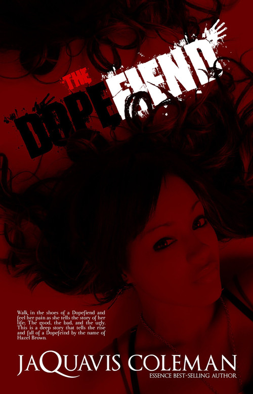 The Dopefiend (Part 2 of Dopeman's Trilogy) by JaQuavis Coleman, 9781601622662