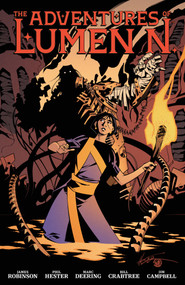 The Adventures of Lumen N. Volume 1 by James Robinson, Phil Hester, Marc Deering, 9781506747880