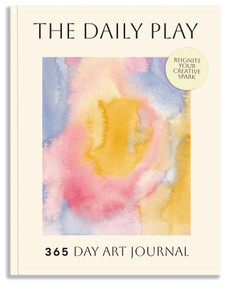 The Daily Play (A 365-Day Art Prompt Journal to Reignite Your Creative Spark) by Brittany DeSantis, 9781963183771
