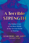 A Terrible Strength (The Hidden Crisis of the Black Womb and Your Survival Guide to Healing) by Kemi Doll, MD, MSCR, 9780593977477