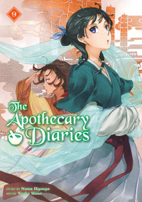 The Apothecary Diaries 09 (Light Novel) by Natsu Hyuuga, Touko Shino, 9781646094240