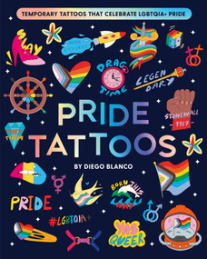 Pride Tattoos (Temporary tattoos that celebrate LGBTQIA+ pride) by Diego Blanco, 9781923239951