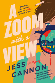 A Zoom with a View (A Mystery) by Jess Cannon, 9798217047444