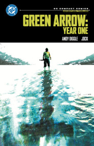 Green Arrow: Year One: DC Compact Comics Edition by Andy Diggle, Jock, 9781799508083