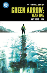 Green Arrow: Year One: DC Compact Comics Edition by Andy Diggle, Jock, 9781799508083