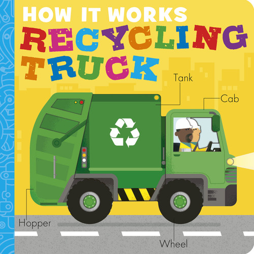 How It Works: Recycling Truck by Dee Costello, David Semple, 9781664351936