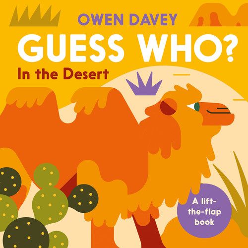 Guess Who? In the Desert by Owen Davey, 9781838742560