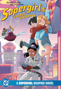 Supergirl's Family Vacation by Brandon T. Snider, Sarah Leuver, 9781799502845