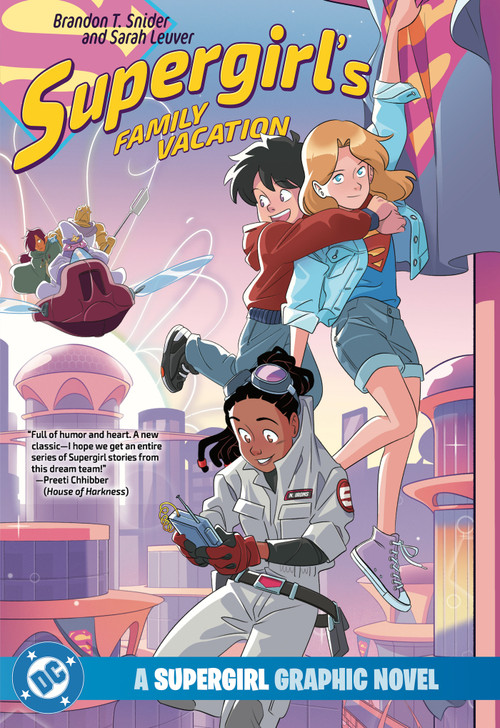 Supergirl's Family Vacation by Brandon T. Snider, Sarah Leuver, 9781799502845