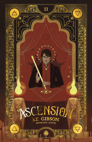 Ascension (Book II in The Summoner's Circle) - 9781836730361 by S.T. Gibson, 9781836730361