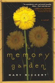 The Memory Garden by Mary Rickert, 9781402297120