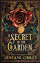 A Secret in the Garden (Standard Edition) by Jeneane O'Riley, 9781464250262
