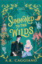 Summoned to the Wilds (Standard Edition) by A. K. Caggiano, 9781464260094
