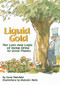 Liquid Gold (The Lore and Logic of Using Urine to Grow Plants) by Carol Steinfeld, Malcolm Wells, 9780966678314