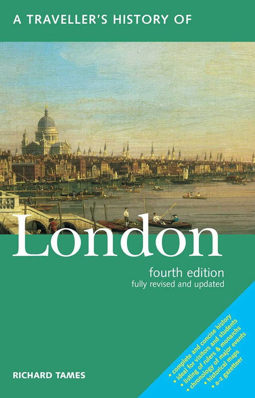 A Traveller's History of London - 9781623716264 by Richard Tames, 9781623716264