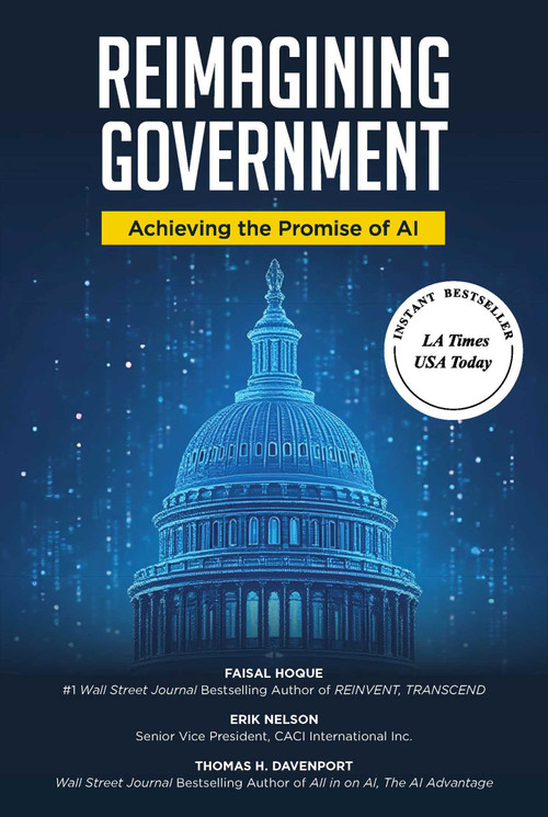 Reimagining Government (Achieving the Promise of AI) by Faisal Hoque, Erik Nelson, Thomas H. Davenport, 9798895654354