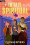 Totally Spiritual (An Urban Fantasy LitRPG) by Quinn Rivers, 9798895395073