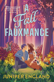A Fall Fauxmance (A Novel) by Juniper England, 9780778306238