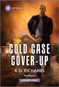 Cold Case Cover-Up by K.D. Richards, 9781335082534