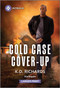 Cold Case Cover-Up by K.D. Richards, 9781335082534