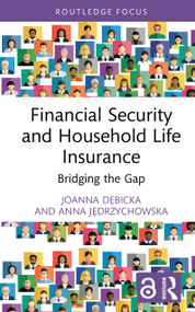 Financial Security and Household Life Insurance (Bridging the Gap) by Joanna Dębicka, Anna Jędrzychowska, 9781041091868