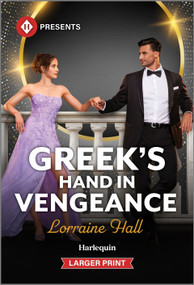 Greek's Hand in Vengeance - 9781335219848 by Lorraine Hall, 9781335219848