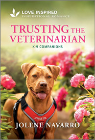 Trusting the Veterinarian (An Uplifting Inspirational Romance) - 9781335621580 by Jolene Navarro, 9781335621580