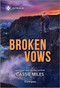 Broken Vows - 9781335690654 by Cassie Miles, 9781335690654