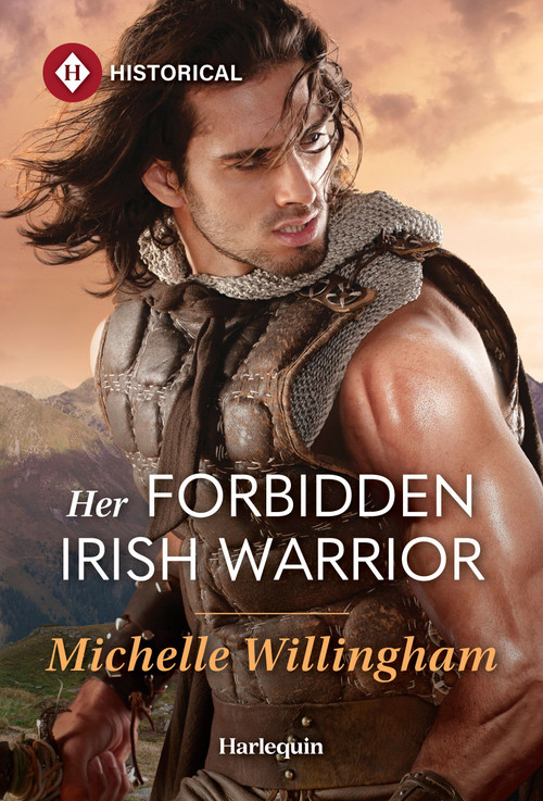 Her Forbidden Irish Warrior by Michelle Willingham, 9781335831903