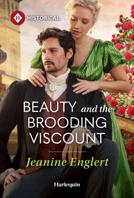 Beauty and the Brooding Viscount by Jeanine Englert, 9781335831934