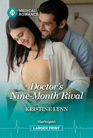 Doctor's Nine-Month Rival by Kristine Lynn, 9781335993663