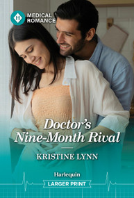 Doctor's Nine-Month Rival by Kristine Lynn, 9781335993663