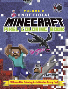 The Unofficial Minecraft Pixel Coloring Book (Volume 2) by Andrews McMeel Publishing, 9781524889784