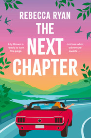 The Next Chapter (Your epic adventure of summer 2025 with this witty novel from the author of MY (EXTRA)ORDINARY LIFE) by Rebecca Ryan, 9781398538795