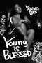 Young Is Blessed by Young Bae, Brandon Deyette, 9798895653982
