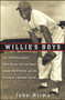 Willie's Boys (The 1948 Birmingham Black Barons, The Last Negro League World Series, and the Making of a Baseball Legend) - 9798887982106 by John Klima, 9798887982106